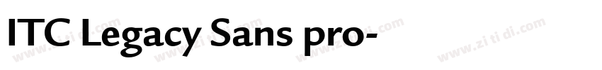 ITC Legacy Sans pro字体转换